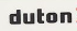 DUTON